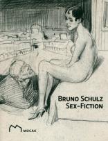 Okładka książki Bruno Schulz Sex - Fiction