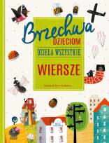 Okładka książki Brzechwa dzieciom. Dzieła wszystkie. Wiersze