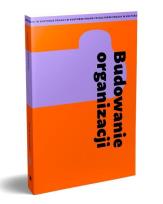 Okładka książki Budowanie organizacji