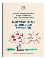 Okładka książki Budowanie relacji w przestrzeni edukacyjnej