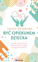 Okładka książki Być opiekunem dziecka