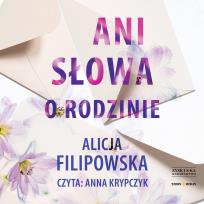 Okładka książki CD MP3 Ani słowa o rodzinie