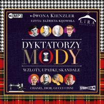 Okładka książki CD MP3 Dyktatorzy mody. Wzloty, upadki, skandale