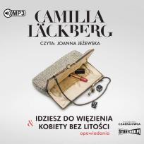 Okładka książki CD MP3 Idziesz do więzienia & Kobiety bez litości