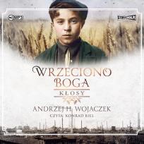 Okładka książki CD MP3 Kłosy. Wrzeciono Boga. Tom 1