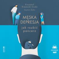 Okładka książki CD MP3 Męska depresja Jak rozbić pancerz (audiobook)