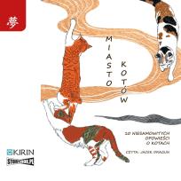 Okładka książki CD MP3 Miasto kotów. 10 niesamowitych opowieści o kotach