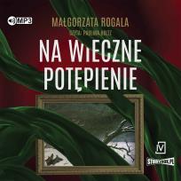 Okładka książki CD MP3 Na wieczne potępienie. Pełnia tajemnic. Tom 3