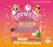 Okładka książki CD MP3  Opowieści na dobranoc dla młodych buntowniczek. 100 historii dziewczyn, które zmieniają świat (audiobook)