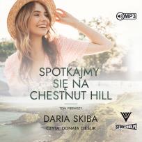 Okładka książki CD MP3 Spotkajmy się na Chestnut Hill. Tom 1
