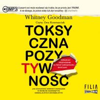 Okładka książki CD MP3 Toksyczna pozytywność