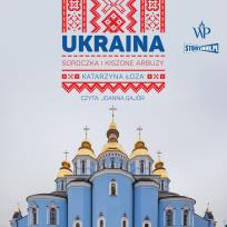 Okładka książki CD MP3 Ukraina. Soroczka i kiszone arbuzy