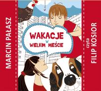 Okładka książki CD MP3 Wakacje w wielkim mieście