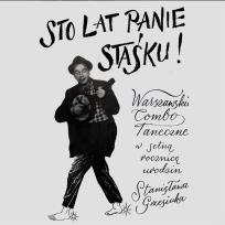 Opakowanie CD Sto lat panie Staśku! Warszawskie Combo Taneczne