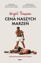 Okładka książki Cena naszych marzeń. Sportowe biografie bez cenzury