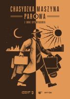 Opakowanie Chasydzka maszyna parowa i inne opowiadania