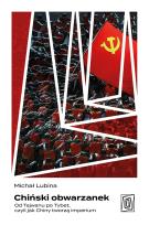 Okładka książki Chiński obwarzanek. Od Tajwanu po Tybet, czyli jak Chiny tworzą imperium