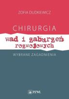 Okładka książki Chirurgia wad i zaburzeń rozwojowych Wybrane zagadnienia