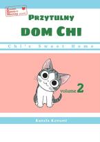 Okładka książki Chi’s Sweet Home. Przytulny dom Chi. Tom 2