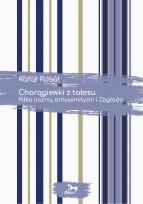 Okładka książki Chorągiewki z tałesu Piłka nożna antysemityzm i Zagłada