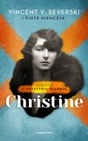 Okładka książki Christine. Powieść o Krystynie Skarbek wyd. 2024