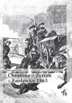 Okładka książki Chruślina Żyrzyn - Fajsławice 1863