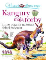 Okładka książki Ciekawe dlaczego kangury mają torby