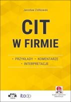 Okładka książki CIT w firmie - przykłady - komentarze - interpretacje (z suplementem elektronicznym)
