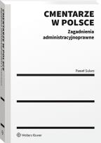 Okładka książki Cmentarze w Polsce. Zagadnienia administracyjnoprawne