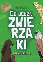 Okładka książki Co jedzą zwierzaki cz.3