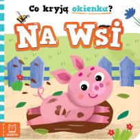 Okładka książki Co kryją okienka? Na wsi