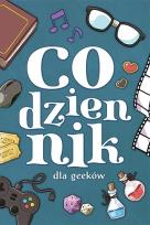 Okładka książki Codziennik dla geeków