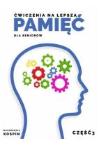 Okładka książki Ćwiczenia na lepszą pamięć dla seniorów cz.3