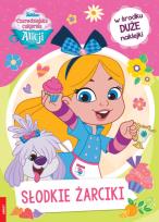 Okładka książki Czarodziejska cukiernia Alicji Słodkie żarciki STX-9113
