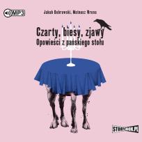 Okładka książki Czarty, biesy, zjawy. Opowieści... audiobook