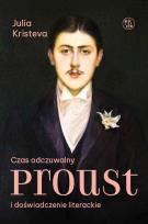 Okładka książki Czas odczuwalny. Proust i doświadczenie literackie