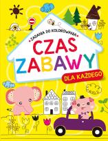 Okładka książki Czas zabawy dla każdego. Zadania do kolorowania