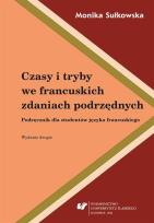 Okładka książki Czasy i tryby we francuskich zdaniach podrzędnych