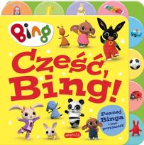 Okładka książki Cześć, Bing! Książka z registrami. Bing