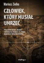 Okładka książki Człowiek, który musiał umrzeć