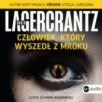 Okładka książki Człowiek, który wyszedł z mroku audiobook