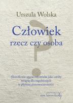 Okładka książki Człowiek - rzecz czy osoba? w.2