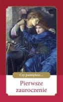 Okładka książki Czy pamiętasz... Pierwsze zauroczenie