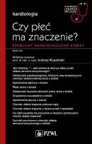 Okładka książki Czy płeć ma znaczenie? Problemy kardiologiczne kobiet