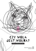Okładka książki Czy wola jest wolna?
