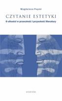 Okładka książki Czytanie estetyki O ufności w przeszłość i przyszłość literatury