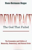Okładka książki Democracy - The God That Failed