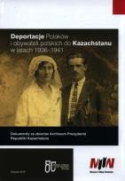 Opakowanie Deportacje Polaków i obywateli polskich do Kazachstanu w latach 1936-1941