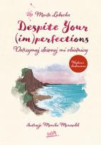 Okładka książki Despite Your (im)perfections. Dotrzymaj złożonej mi obietnicy wyd. ilustrowane