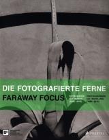 Okładka książki Die fotografierte Ferne Faraway Focus